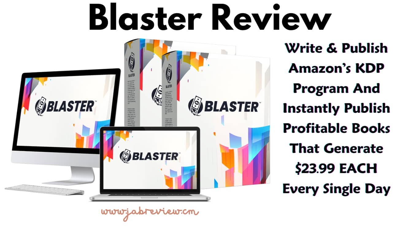 Blaster Review - Write & Publish Profitable Books Make $343.23 In Daily